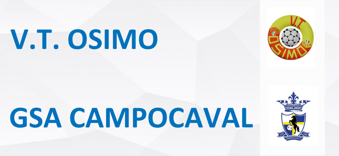 GC 5 Lega 1: Il Vt Osimo ferma la Gsa Campocavallo