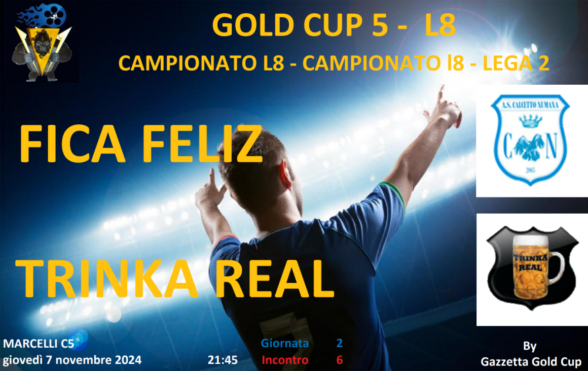 Gold Cup 5 Lega 2: Trinka Real, partenza super