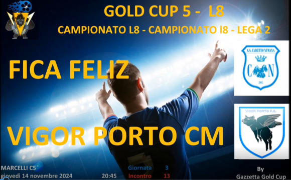 Gold Cup 5 Lega 2: Fica Feliz la spunta sul Vigor Porto CM